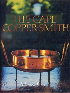 Front cover of The Cape Copper-smith by Marius le Roux Front cover of The Cape Copper-smith by Marius le Roux