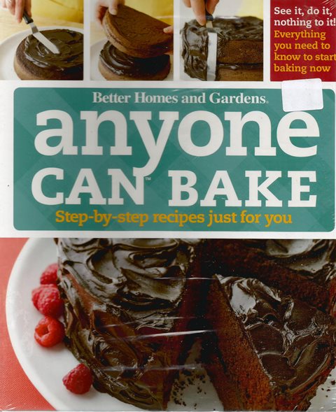 Front cover of Anyone Can Bake by Better Homes and Gardens