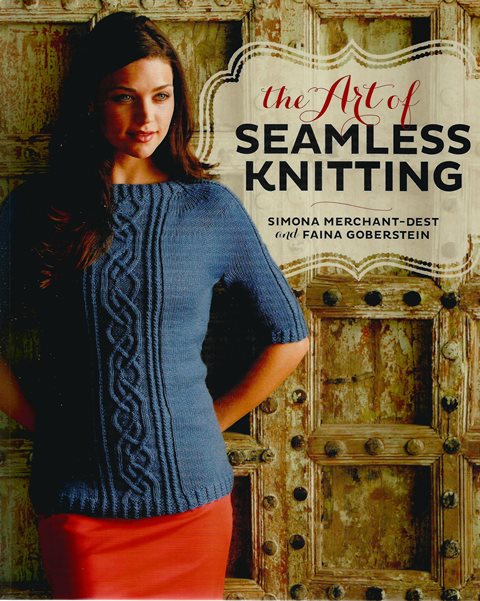 Front cover of The Art of Seamless Knitting by Merchant-Dest and  Goberstein