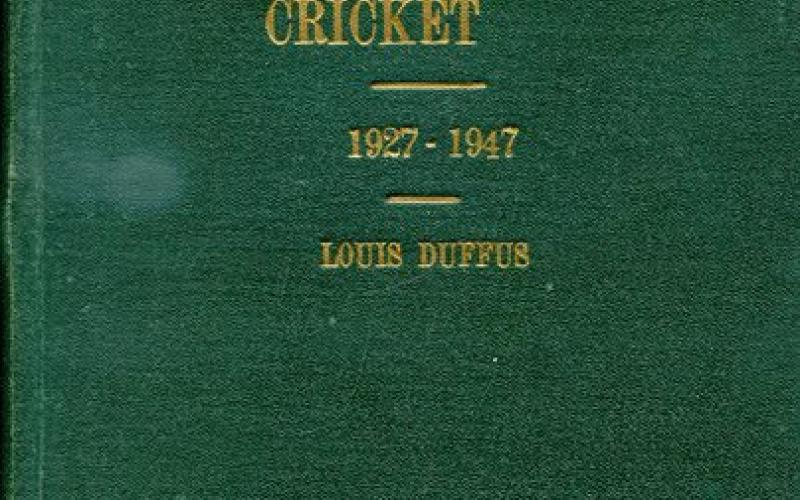 Front Cover of South African Cricket: 1927-1947 by Louis Duffus