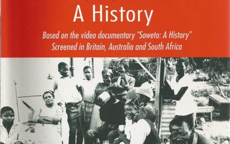 Front Cover of Soweto: A History by Philip Bonner & Lauren Segal