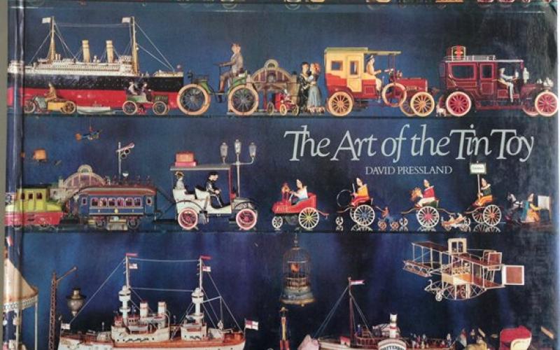Front Cover of The Art of the Tin Toy by David Pressland