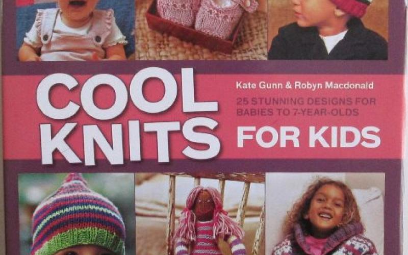 Front cover of Cool Knits for Kids by Kate Gunn and Robyn Macdonald