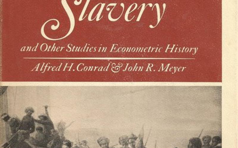 Front Cover of The Economics of Slavery by Alfred H Conrad & John R Meyer