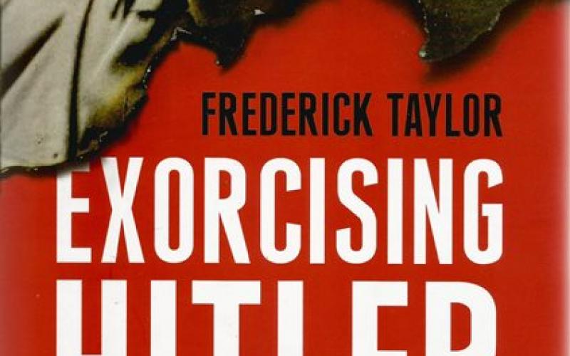 Front cover of Exorcising Hitler by Frederick Taylor