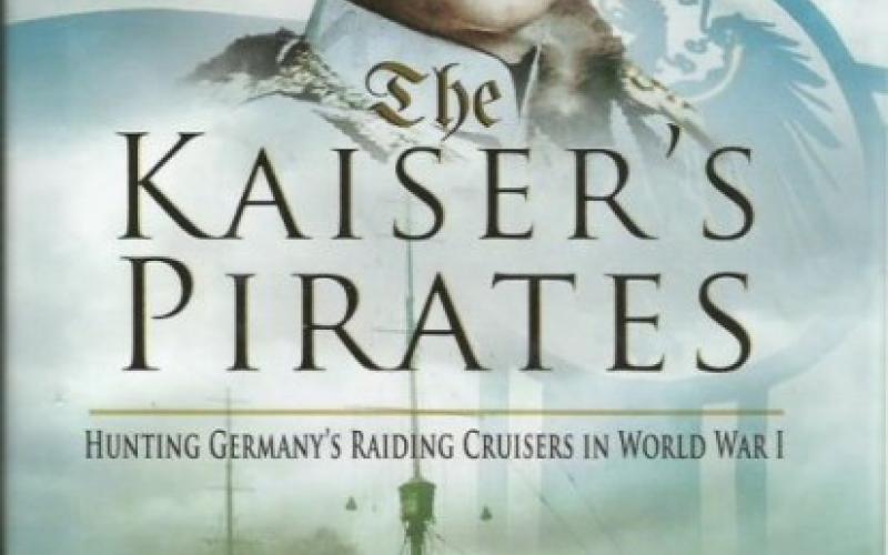 Front cover of The Kaiser's Pirates by Nick Hewitt