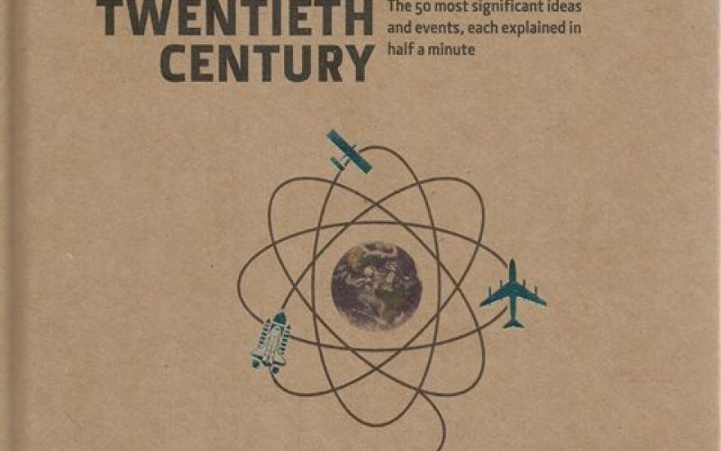 Front Cover of 30-Second Twentieth Century edited by Jonathan T Reynolds