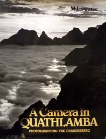 front cover of A Camera in Quathlamba by M.L. Pearse
