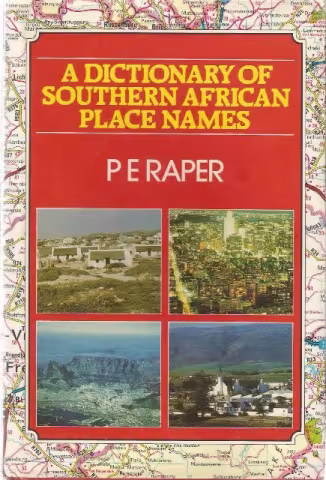 Front cover of A Dictionary of Southern African Place Names by P. E. Raper