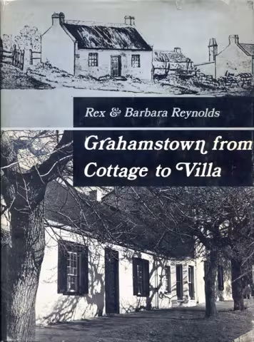 Front cover of Grahamstown from Cottage to Villa by Reynolds, Rex & Barbara