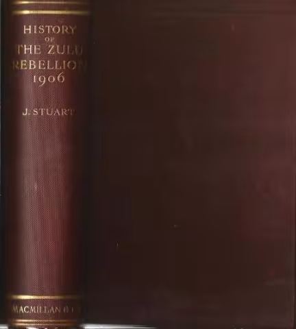 Front cover of A History Of The Zulu Rebellion 1906 by J. Stuart