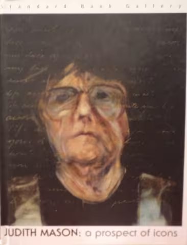 Front cover of Judith Mason: A Prospect of Icons by W. Van Rensburg, J. Mason and B. Freemantle