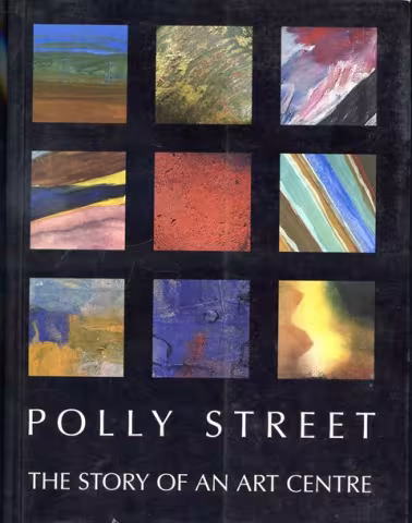 Front cover of Polly Street: The Story of an Art Centre by Elza Miles