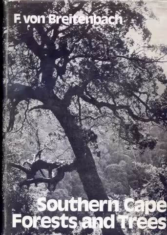 Front cover of Southern Cape Forests and Trees by F. von Breitenbach