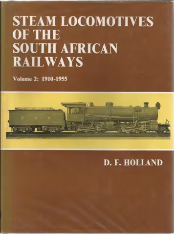 Front Cover of Steam Locomotives of the South African Railways: Volume 2 by D.F. Holland