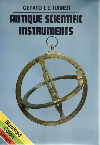 Front Cover of Antique Scientific Instruments by Gerard L'E Turner