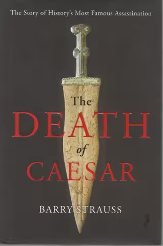 Front cover of The Death of Caesar by Barry Strauss