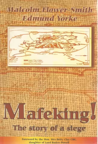Front Cover of Mafeking! by Malcolm Flower-Smith and Edmund Yorke 