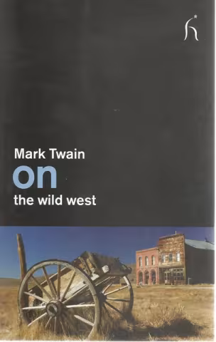 Front cover of On the Wild West by Mark Twain