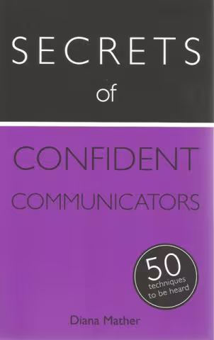 Front cover of Secrets of Confident Communicators by Diana Mather