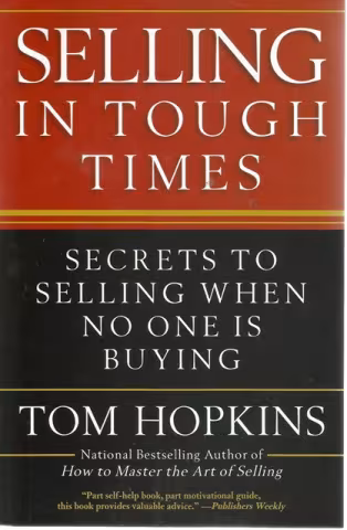 Front cover of Selling in Tough Times by Tom Hopkins