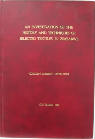 Front cover of An Investigation of the History and Techniques of Selected Textiles in Zimbabwe by Meyhburgh
