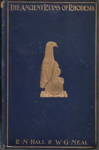 Front cover of The Ancient Ruins of Rhodesia by Hall and Neal