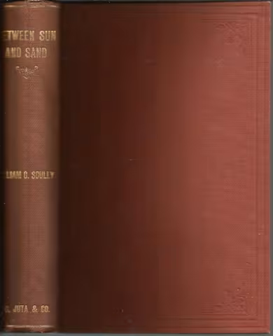 Front cover of Between Sun and Sand by William C. Scully