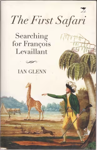 Front cover of The First Safari by Ian Glenn