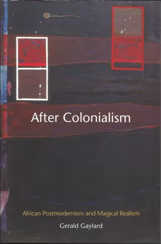Front cover of After Colonialism by Gerald Gaylard