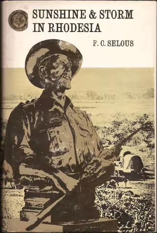 Front cover of Sunshine & Storm in Rhodesia by F. C. Selous