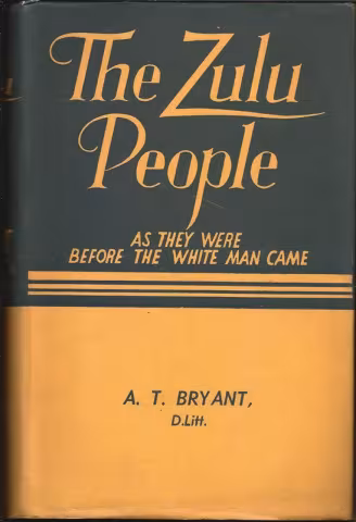 Front cover of The Zulu People by A. T. Bryant