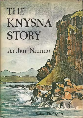Front cover of The Knysna Story by Arthur Nimmo