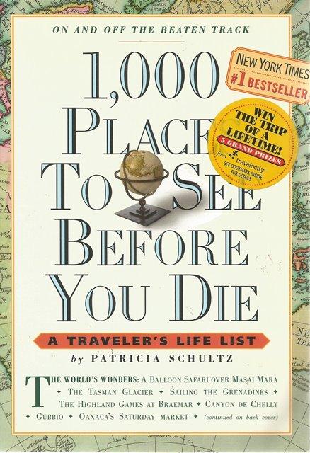 Front Cover of 1,000 Places to See Before You Die by Patricia Schultz