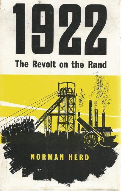 Front Cover of 1922 The Revolt on the Rand by Norman Herd