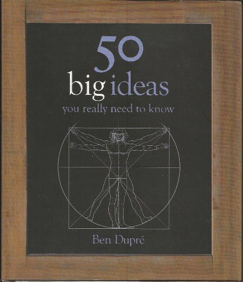 Front cover of 50 big Ideas You Really need to Know by Ben Dupre