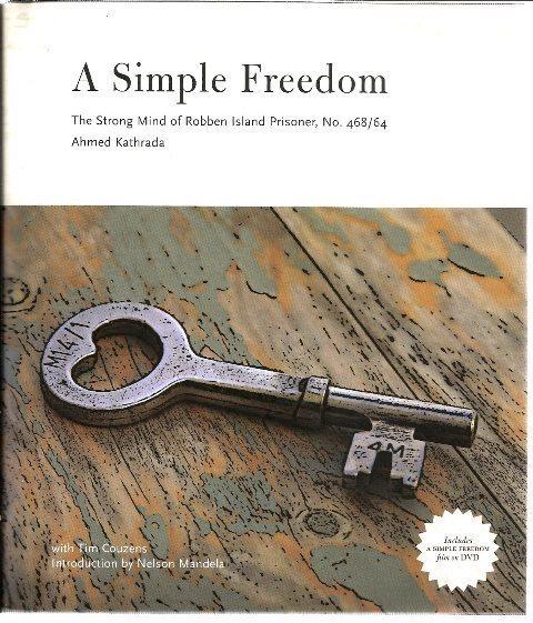 Front Cover of A Simple Freedom by Ahmed Kathrada with Tim Couzens
