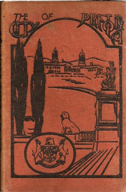 Front cover of The City of Pretoria and Districts by South African Railways & Department