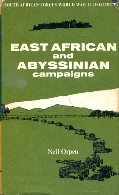 Front cover of East African and Abyssinian Campaigns by Neil Orpen