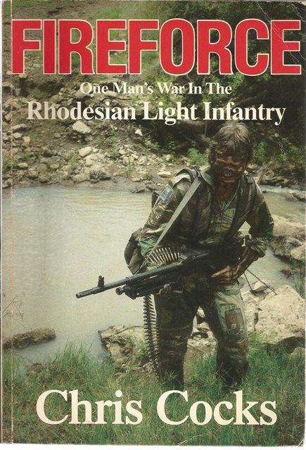 Front Cover of Fireforce: One Man's War in the Rhodesian Light Infantry by Chris Cocks