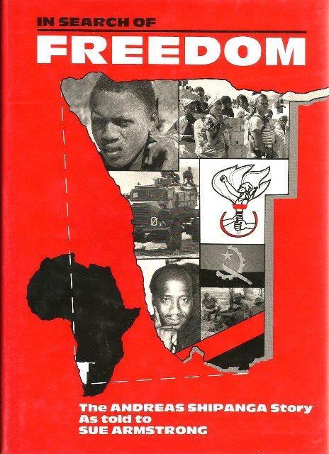 Front cover of In Search of Freedom by A. Shipanga and S. Armstrong