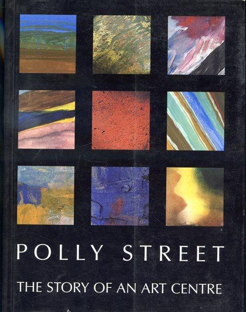 Front cover of Polly Street: The Story of an Art Centre by Elza Miles
