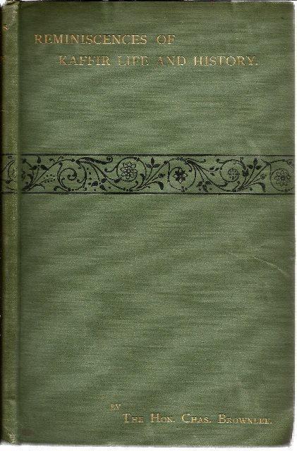 Front Cover of Reminiscences of Kaffir Life and History and Other Papers by Charles Brownlee