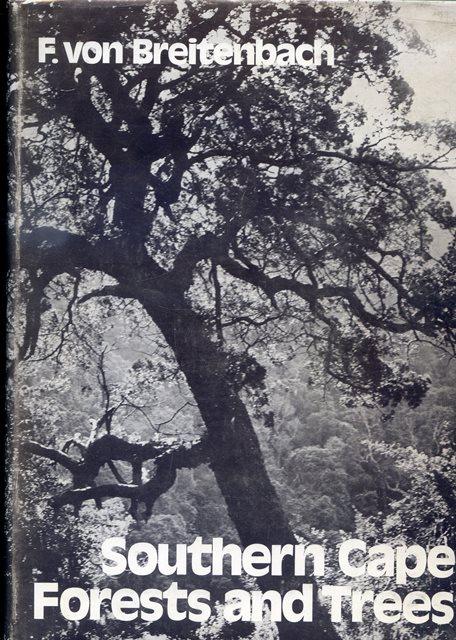 Front cover of Southern Cape Forests and Trees by F. von Breitenbach