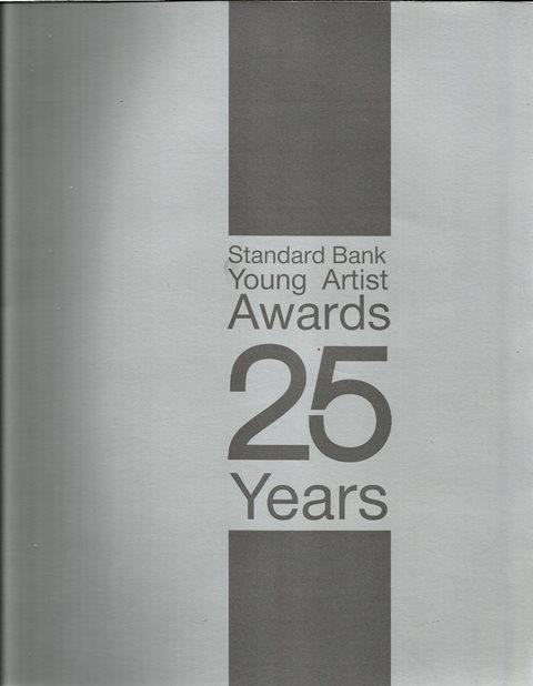 Front cover of Standard Bank Young Artist Awards, 25 Years edited by Lore Watt