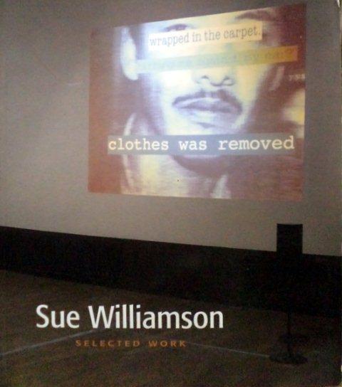Front cover of Sue Williamson: Selected Works by Sue Williamson