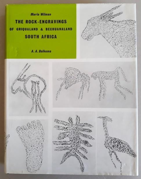 Front cover of The Rock-Engravings Of Griqualand & Bechuanaland, South Africa by Maria Wilman
