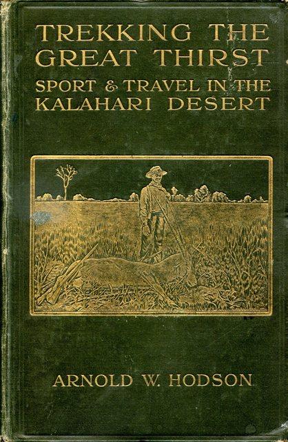 Front Cover of Trekking the Great Thirst by Arnold W. Hodson