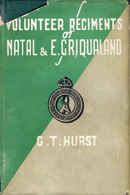 Front cover of Short History of the Volunteer Regiments of Natal and East Griqualand by G. T. Hurst