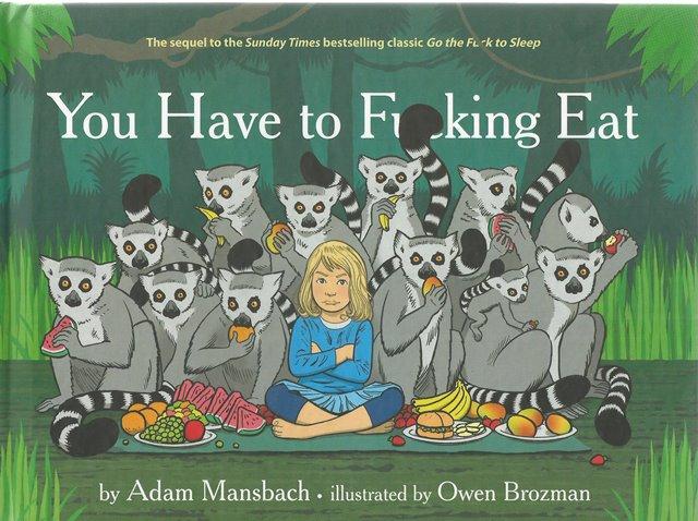 Front Cover of You Have to Fucking Eat by Adam Mansbach